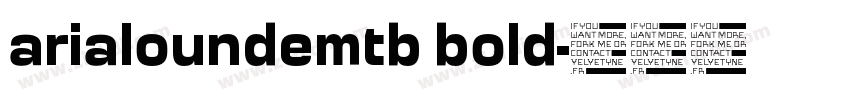 arialoundemtb bold字体转换